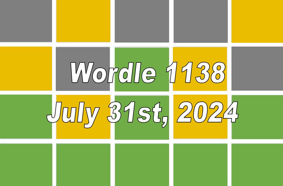 Daily Wordle 1138 - 31st July 2024