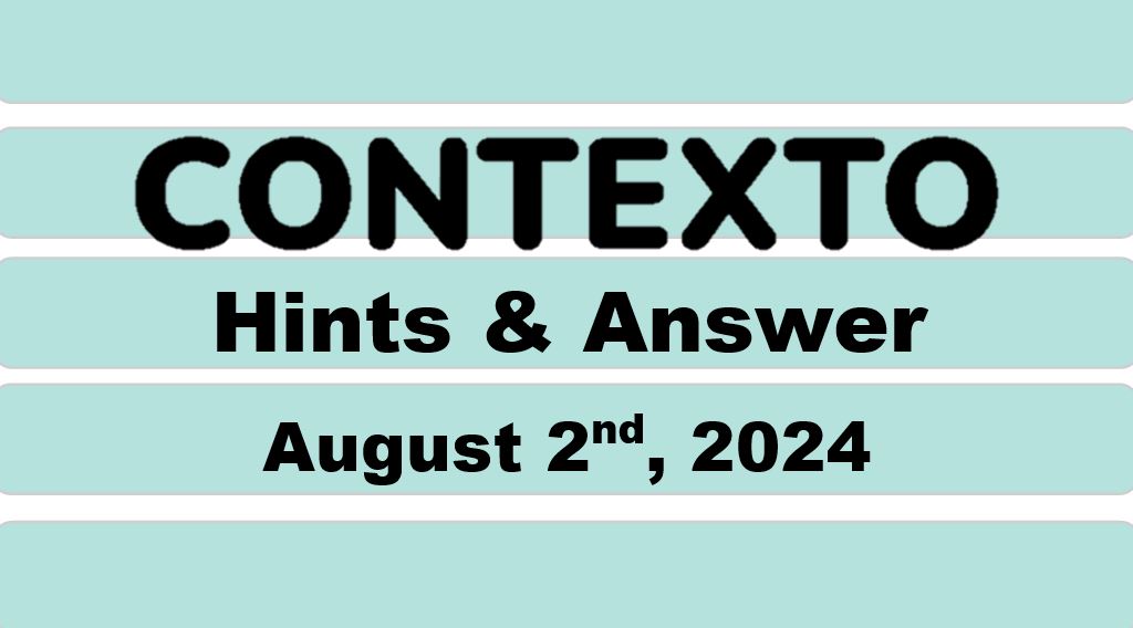 Daily Contexto 683 - August 2nd 2024