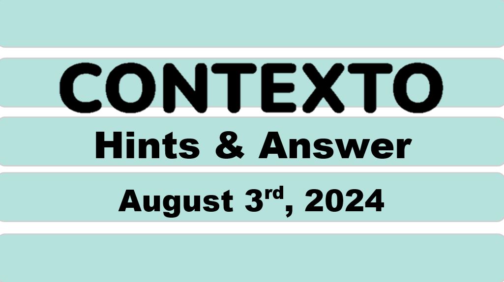 Daily Contexto 684 - August 3rd 2024