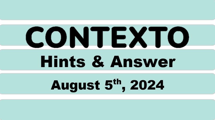 Daily Contexto 686 - August 5th 2024