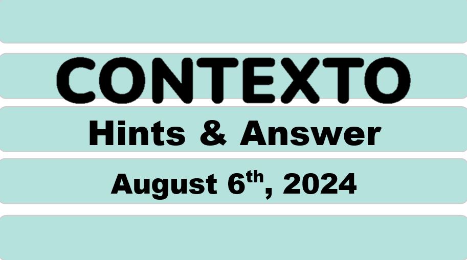Daily Contexto 687 - August 6th 2024