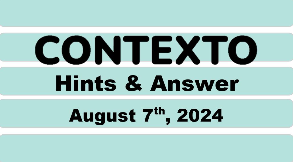 Daily Contexto 688 - August 7th 2024