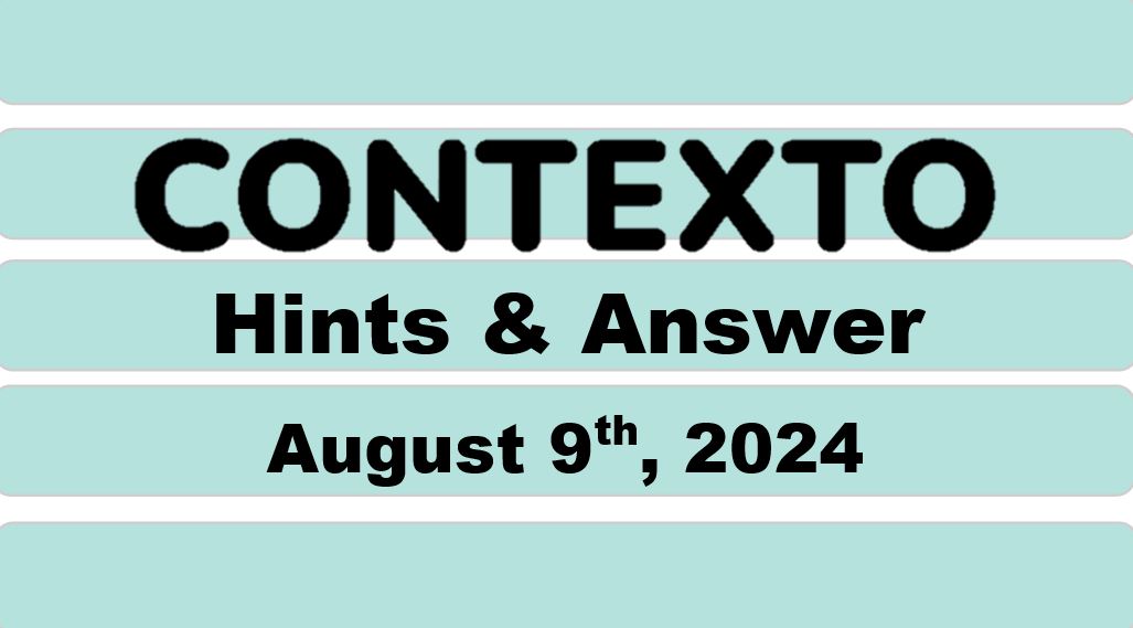 Daily Contexto 691 - August 9th 2024