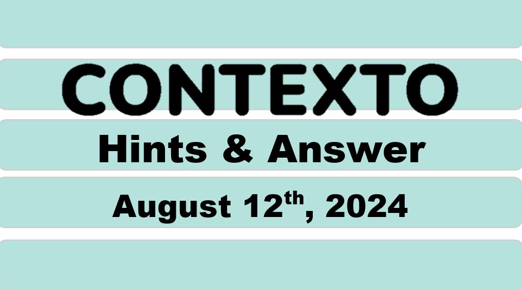 Daily Contexto 694 - August 12th 2024