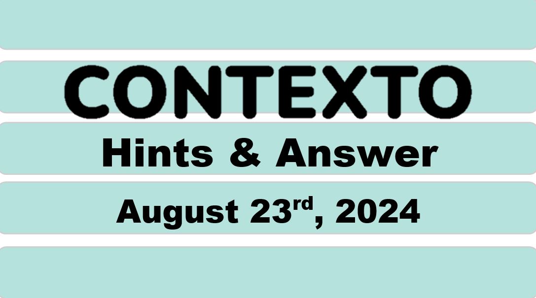 Daily Contexto 705 - August 23rd 2024