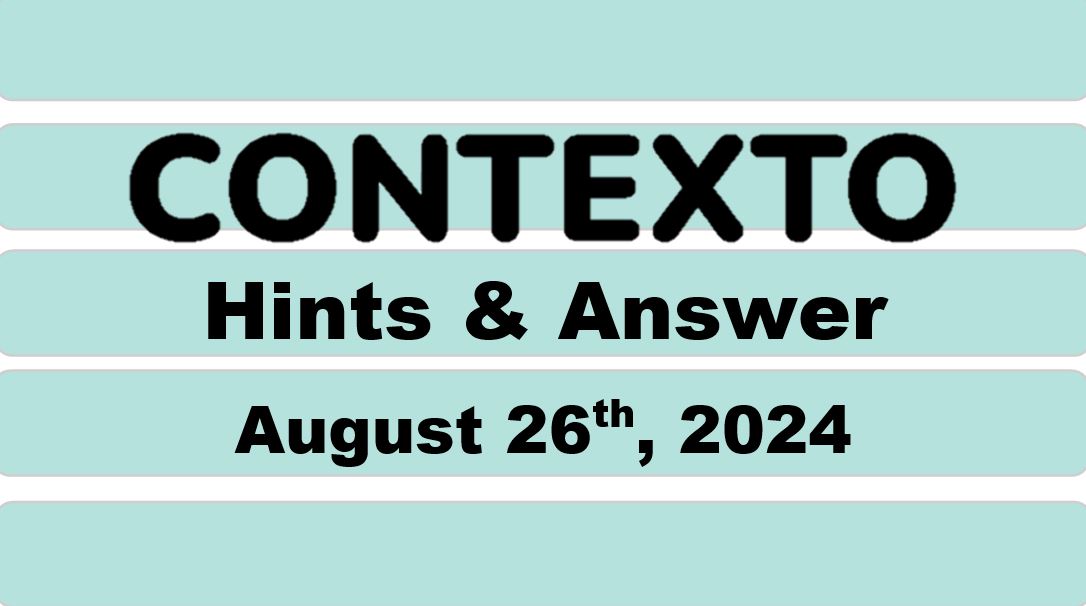 Daily Contexto 708 - August 26th 2024