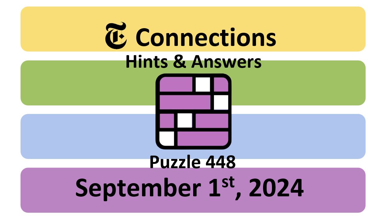 Daily NYT Connections 448 Answers - September 1st 2024