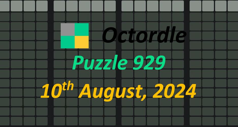Daily Octordle 10th August 2024 Answers Today 929