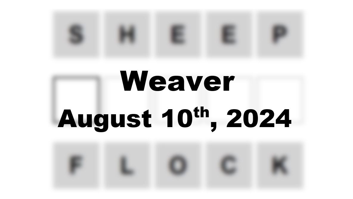 Daily Weaver Answers - 10th August 2024