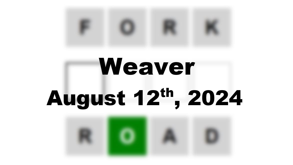 Daily Weaver Answers - 12th August 2024