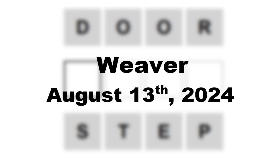 Daily Weaver Answers - 13th August 2024