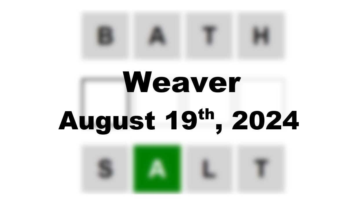 Daily Weaver Answers - 19th August 2024
