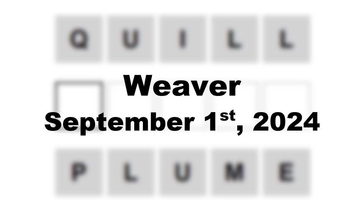 Daily Weaver Answers - 1st September 2024