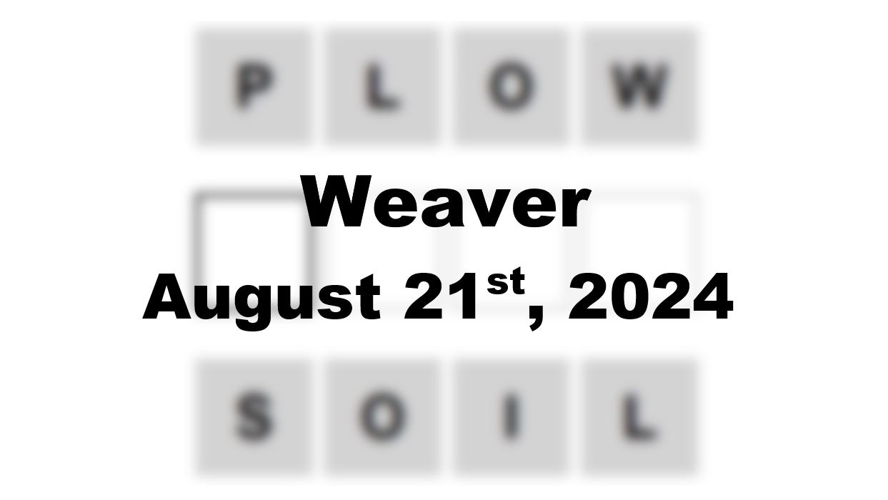 Daily Weaver Answers - 21st August 2024