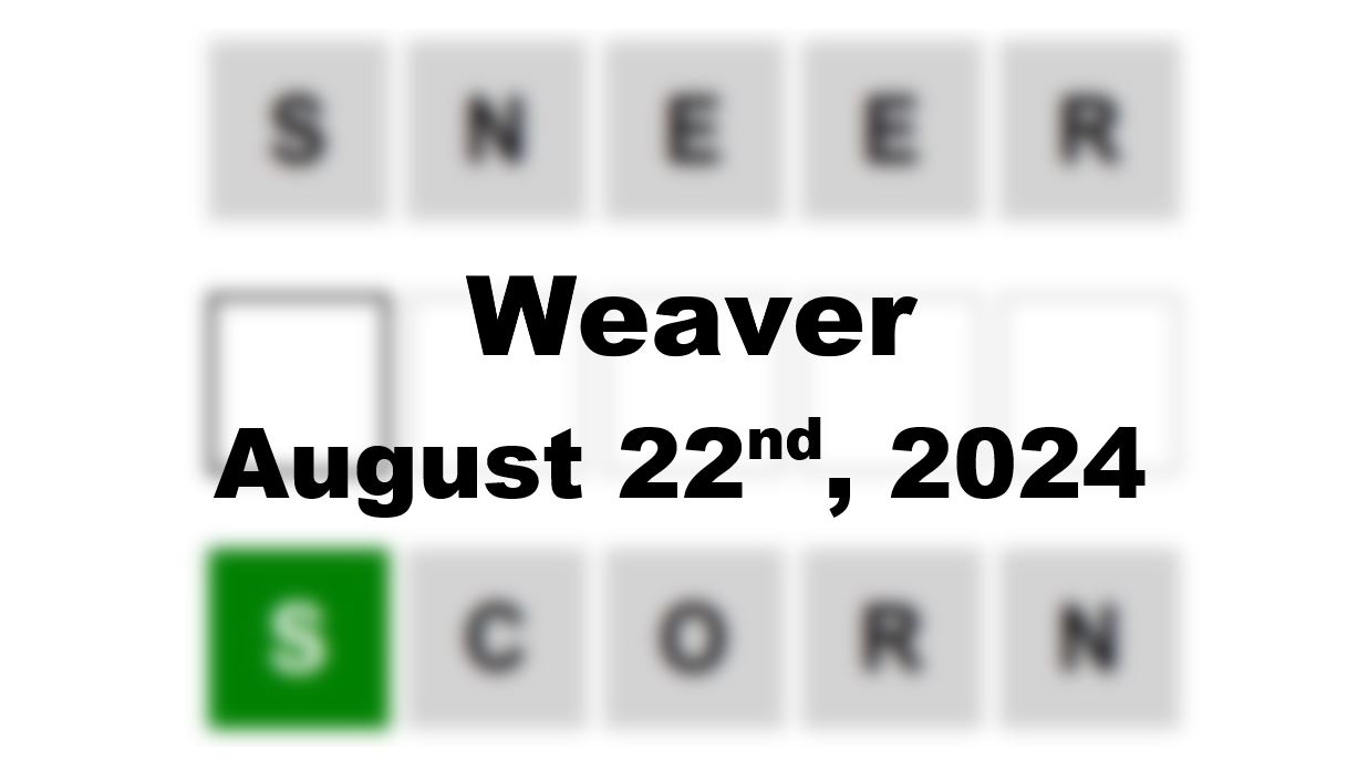 Daily Weaver Answers - 22nd August 2024