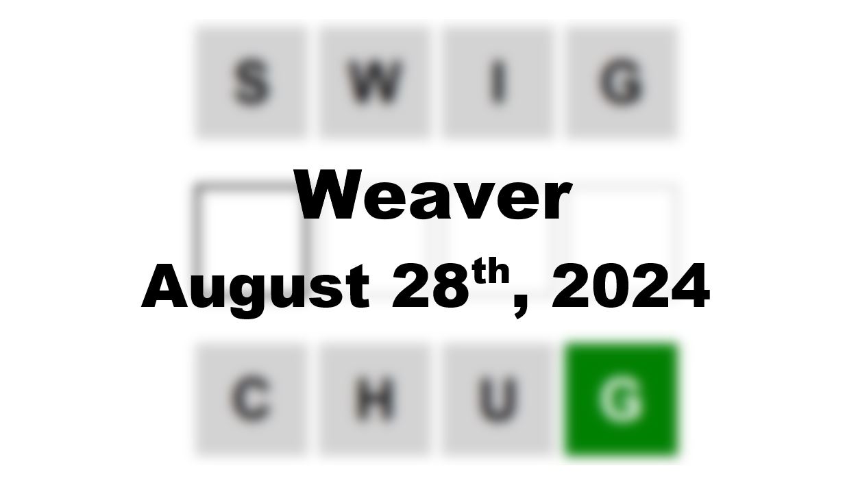 Daily Weaver Answers - 28th August 2024