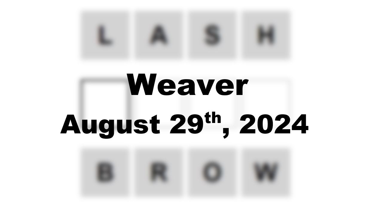 Daily Weaver Answers - 29th August 2024