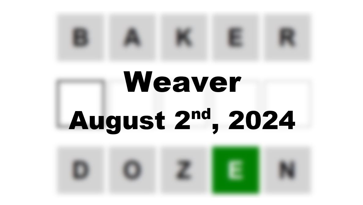 Daily Weaver Answers - 2nd August 2024
