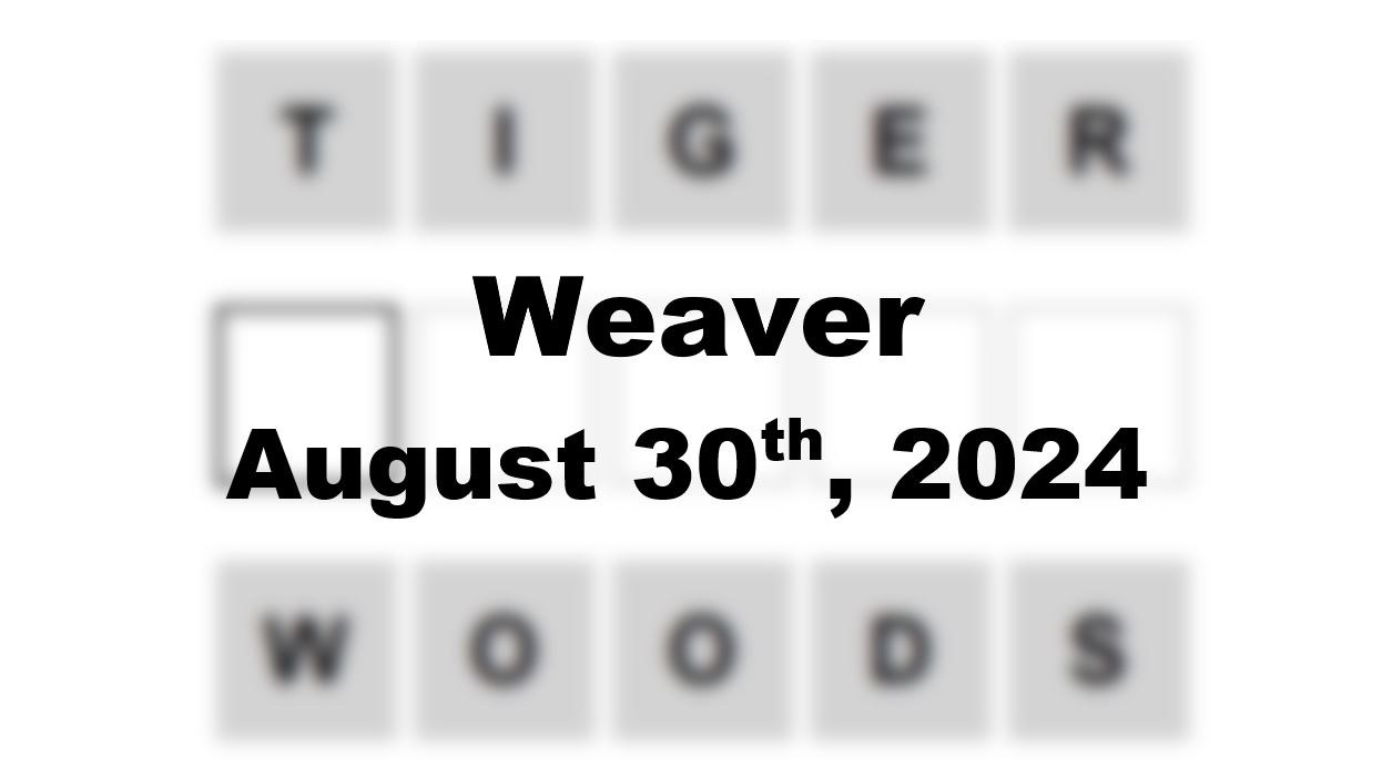 Daily Weaver Answers - 30th August 2024