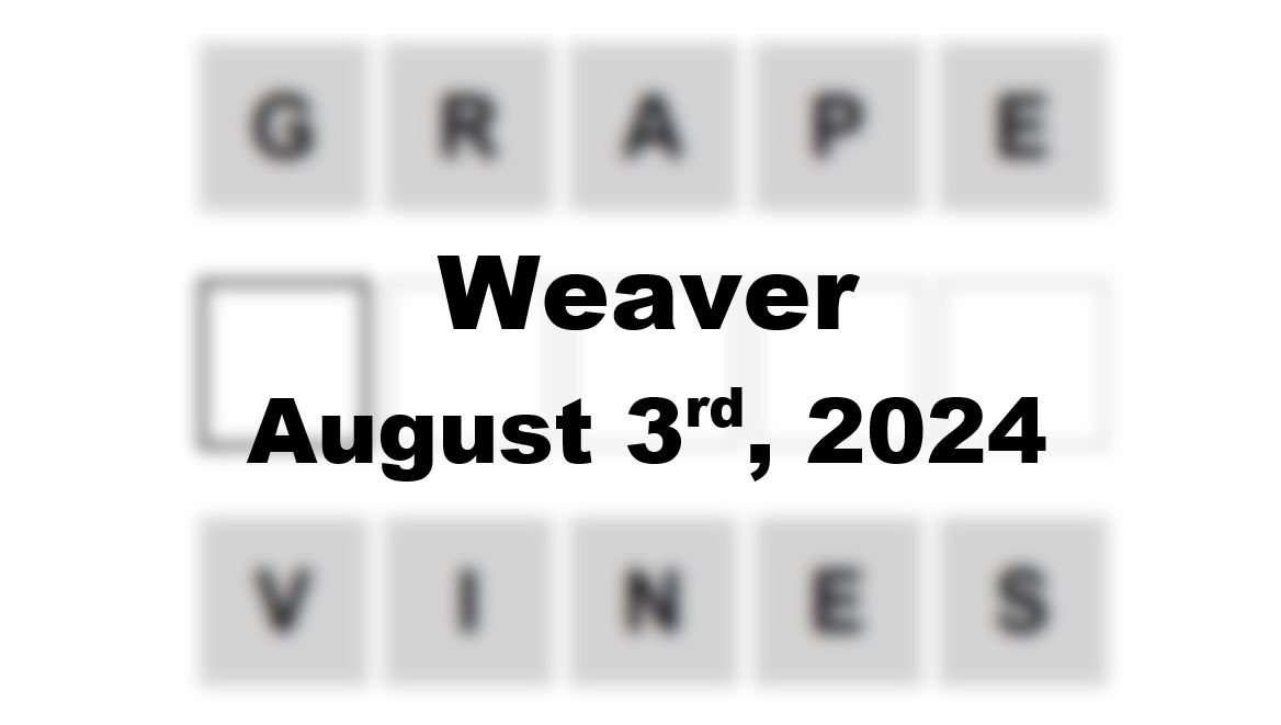 Daily Weaver Answers - 3rd August 2024