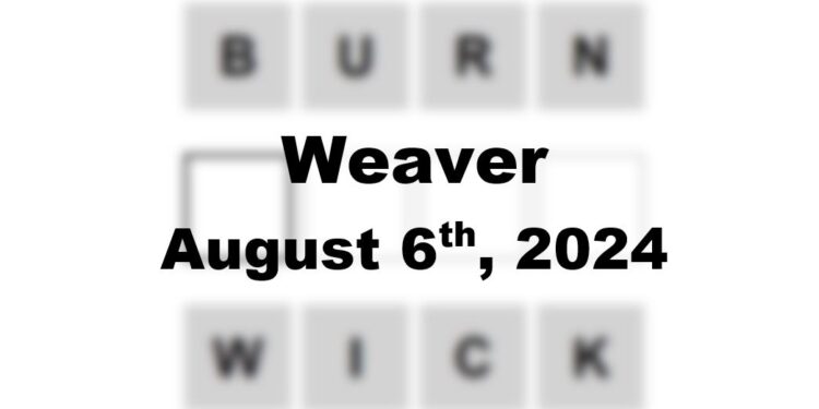 Daily Weaver Answers - 6th August 2024