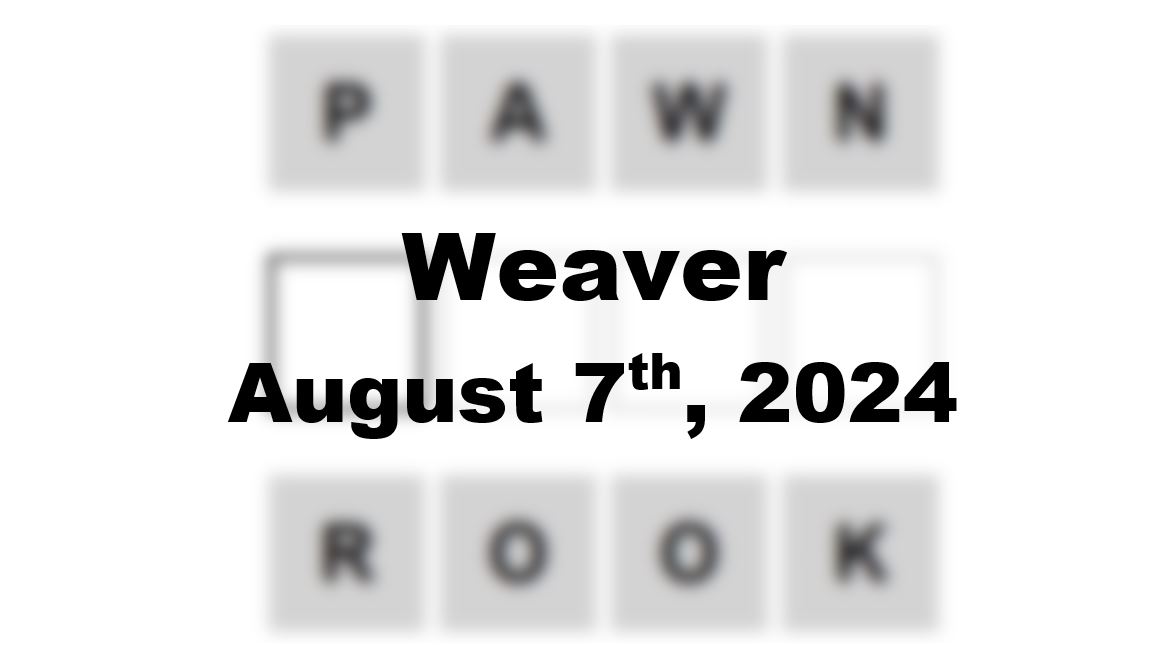 Daily Weaver Answers - 7th August 2024