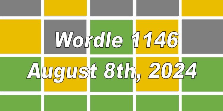 Daily Wordle 1146 - 8th August 2024