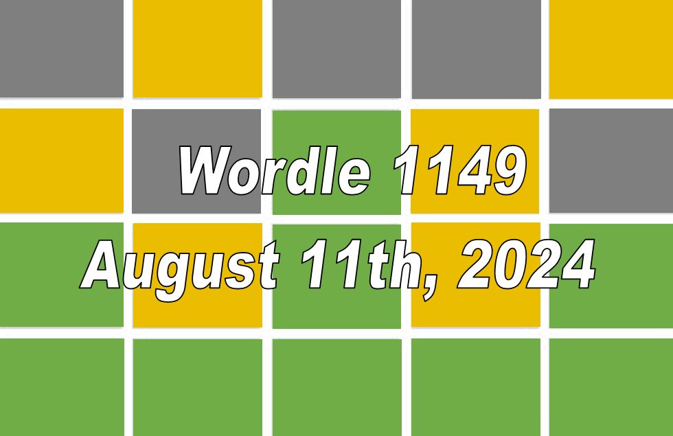 Daily Wordle 1149 - 11th August 2024