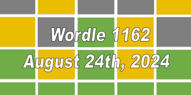 Daily Wordle 1162 - 24th August 2024