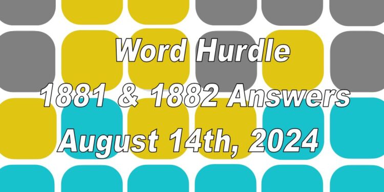Word Hurdle #1881 & #1882 - 14th August 2024