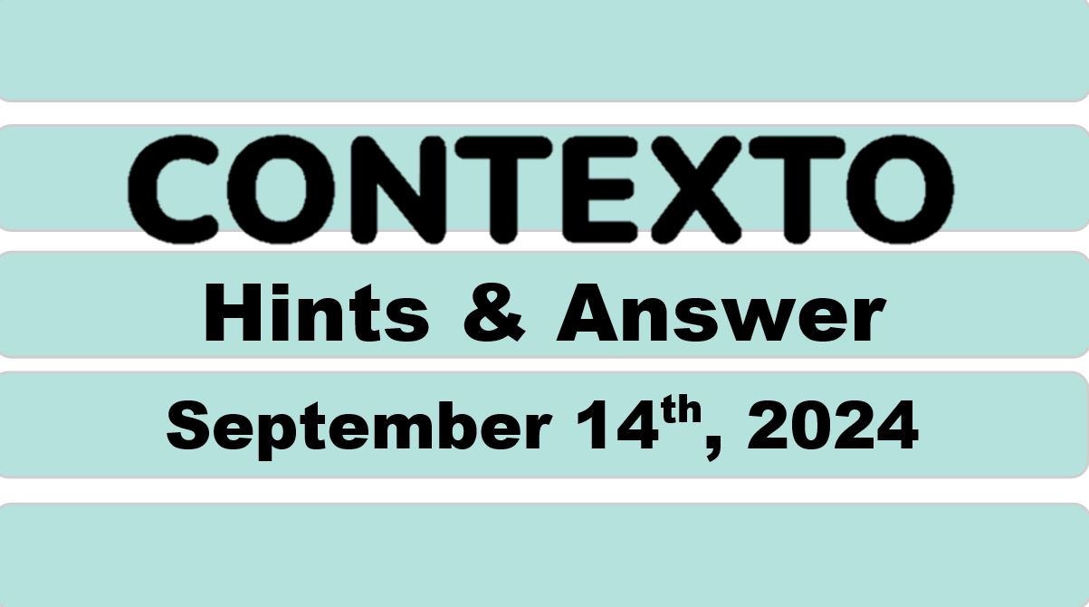 Daily Contexto 727 - September 14th 2024