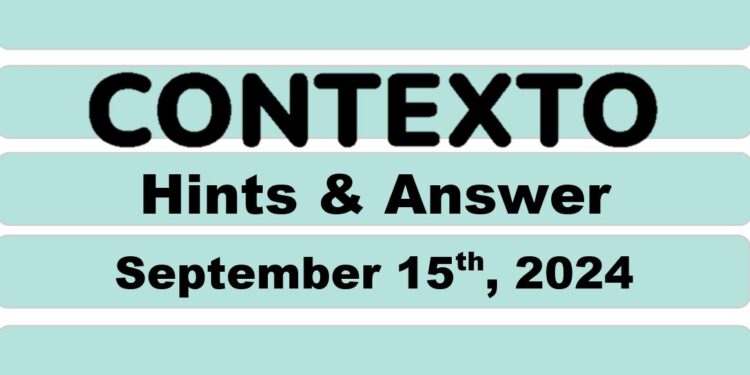 Daily Contexto 728 - September 15th 2024
