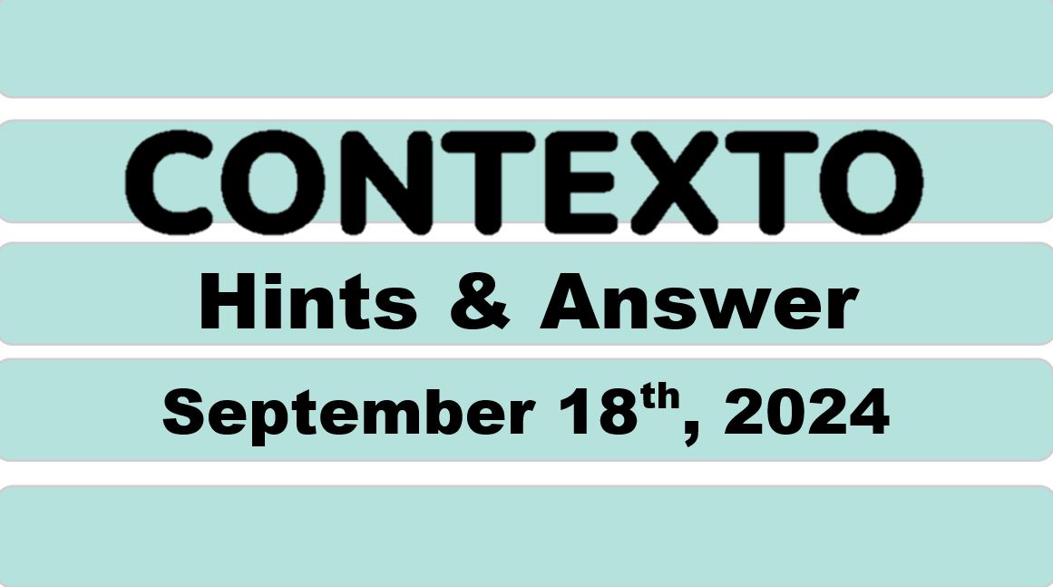 Daily Contexto 731 - September 18th 2024