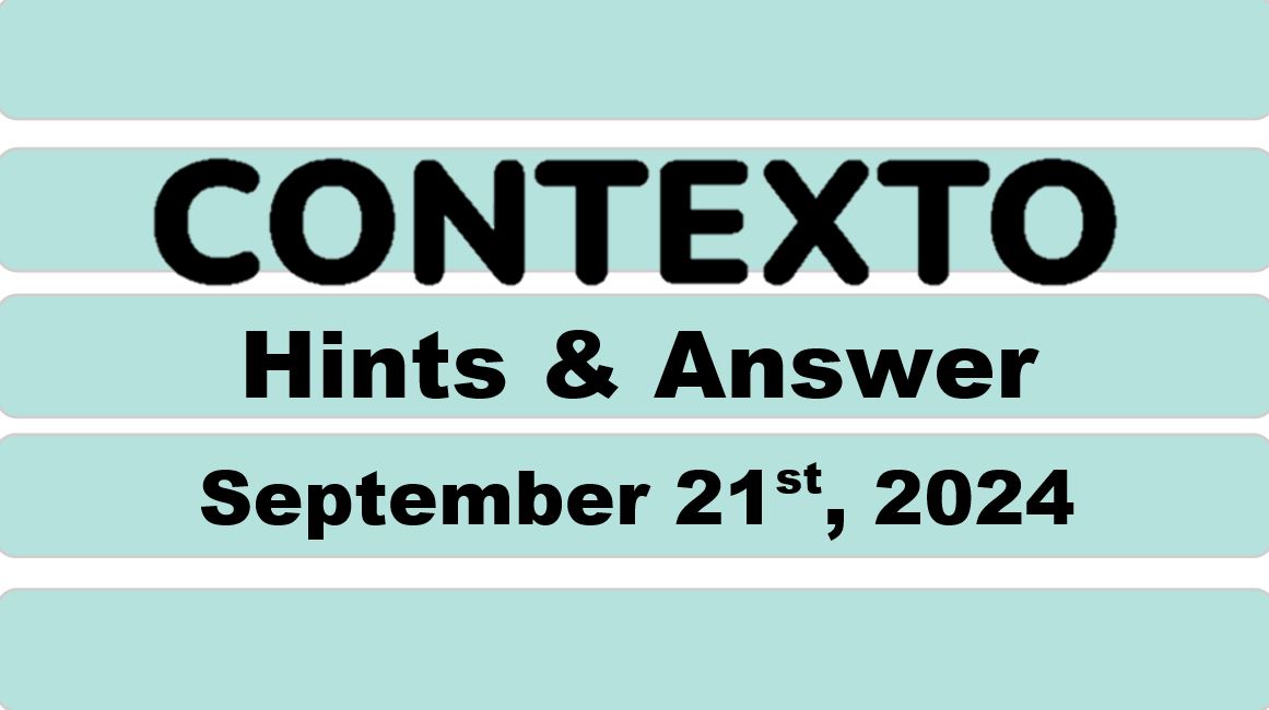 Daily Contexto 734 - September 21st 2024