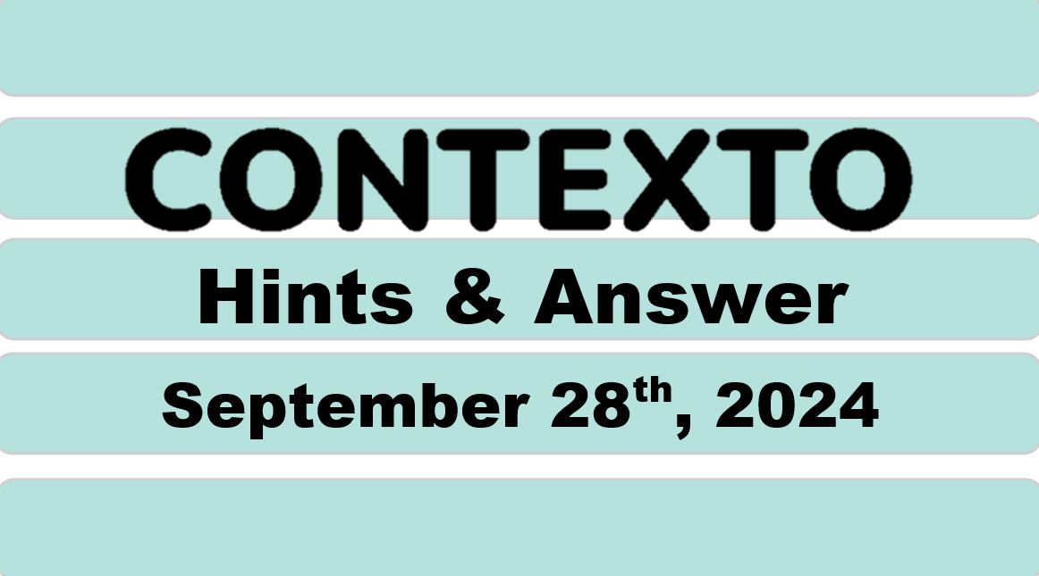 ‘Wordle’ Answer Today 1197 September 28th 2024 – Hints and Solution (9/28/24)