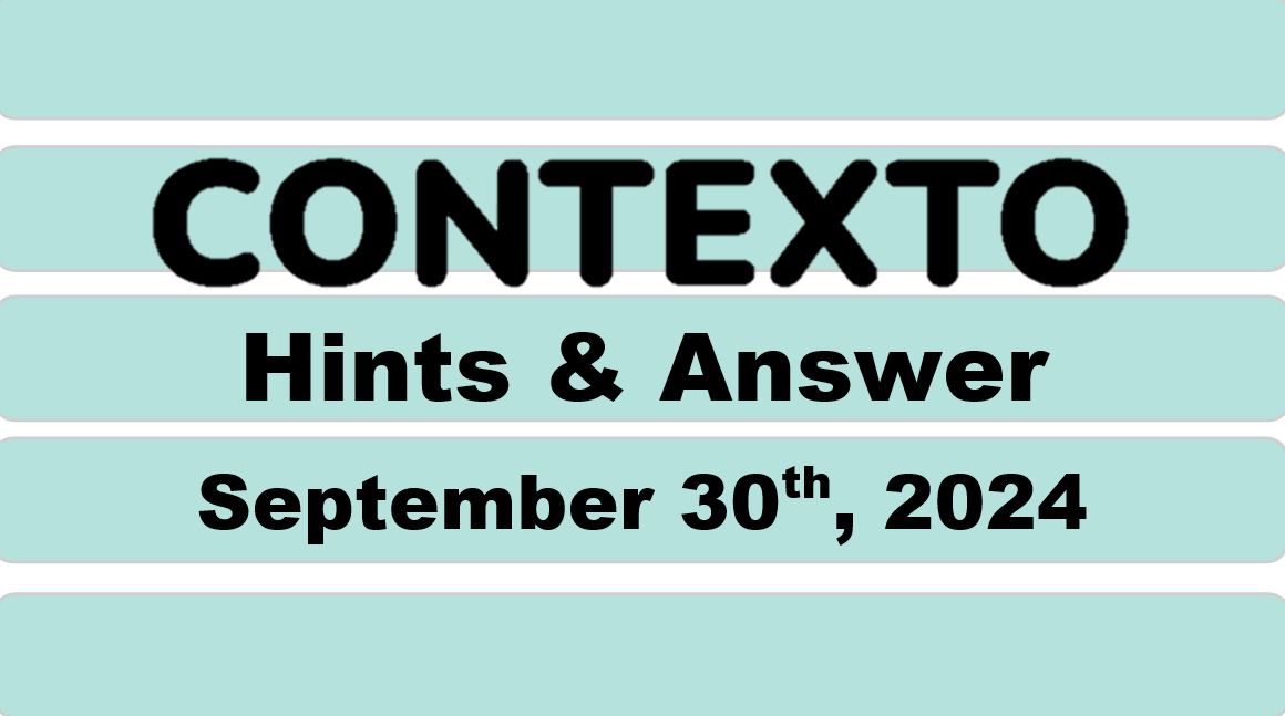 ‘Wordle’ Answer Today 1199 September 30th 2024 – Hints and Solution (9/30/24)