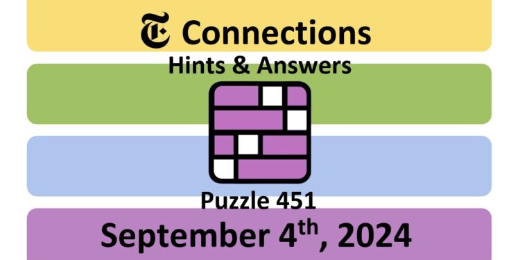 Daily NYT Connections 451 Answers - September 4th 2024