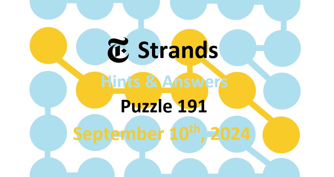 Daily Strands 191 Answers Today - 10th September 2024