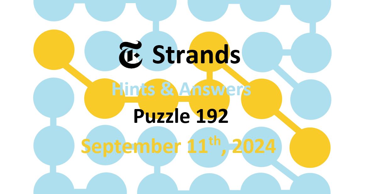 Daily Strands 192 Answers Today - 11th September 2024