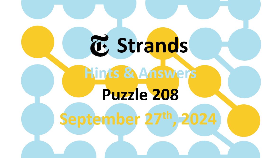 Daily Strands 208 Answers Today - 27th September 2024