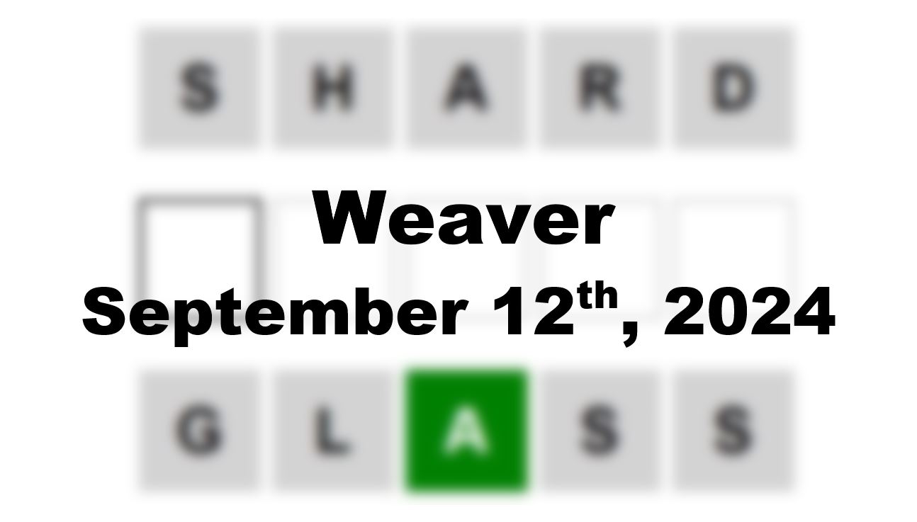 Daily Weaver Answers - 12th September 2024