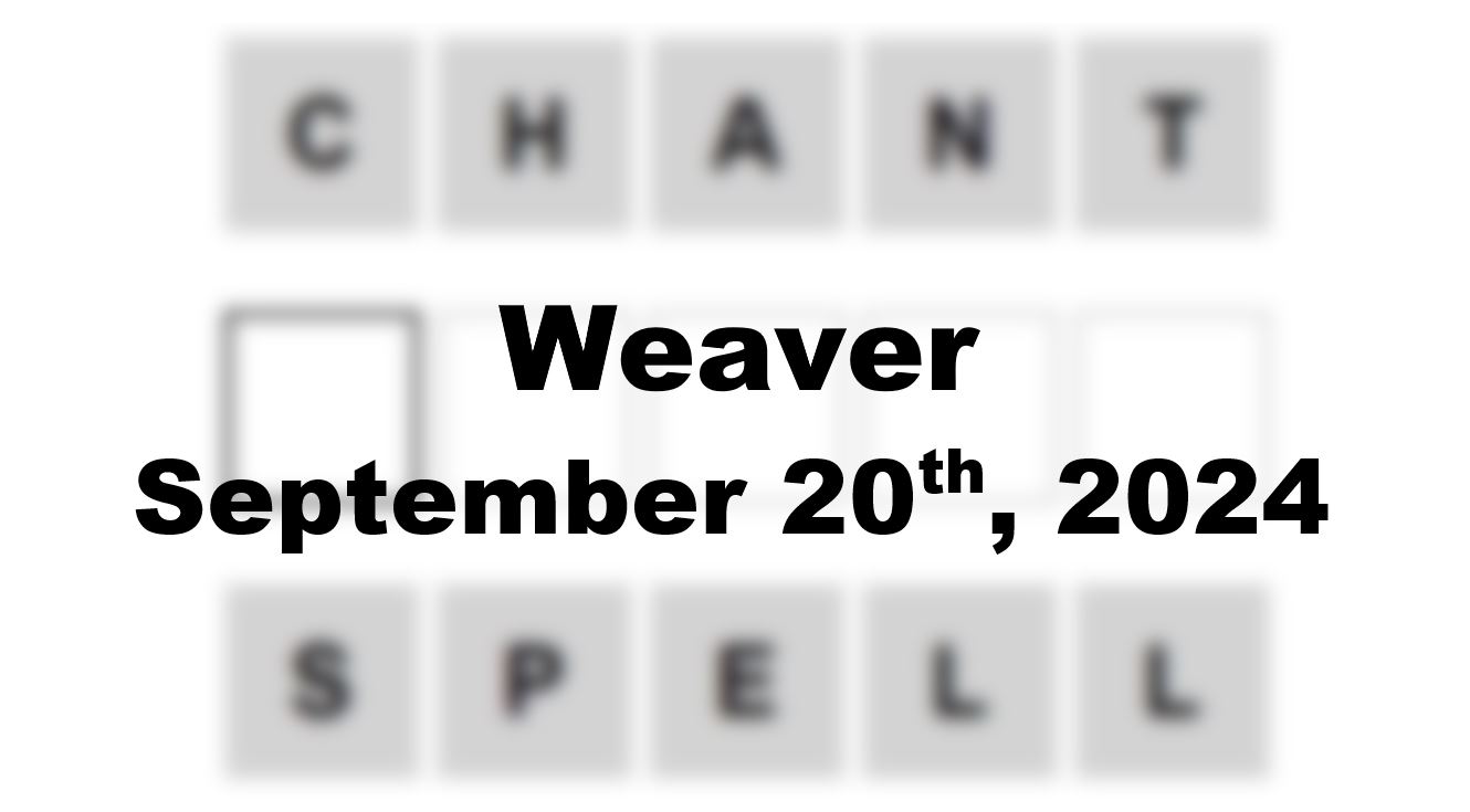 Daily Weaver Answers - 20th September 2024