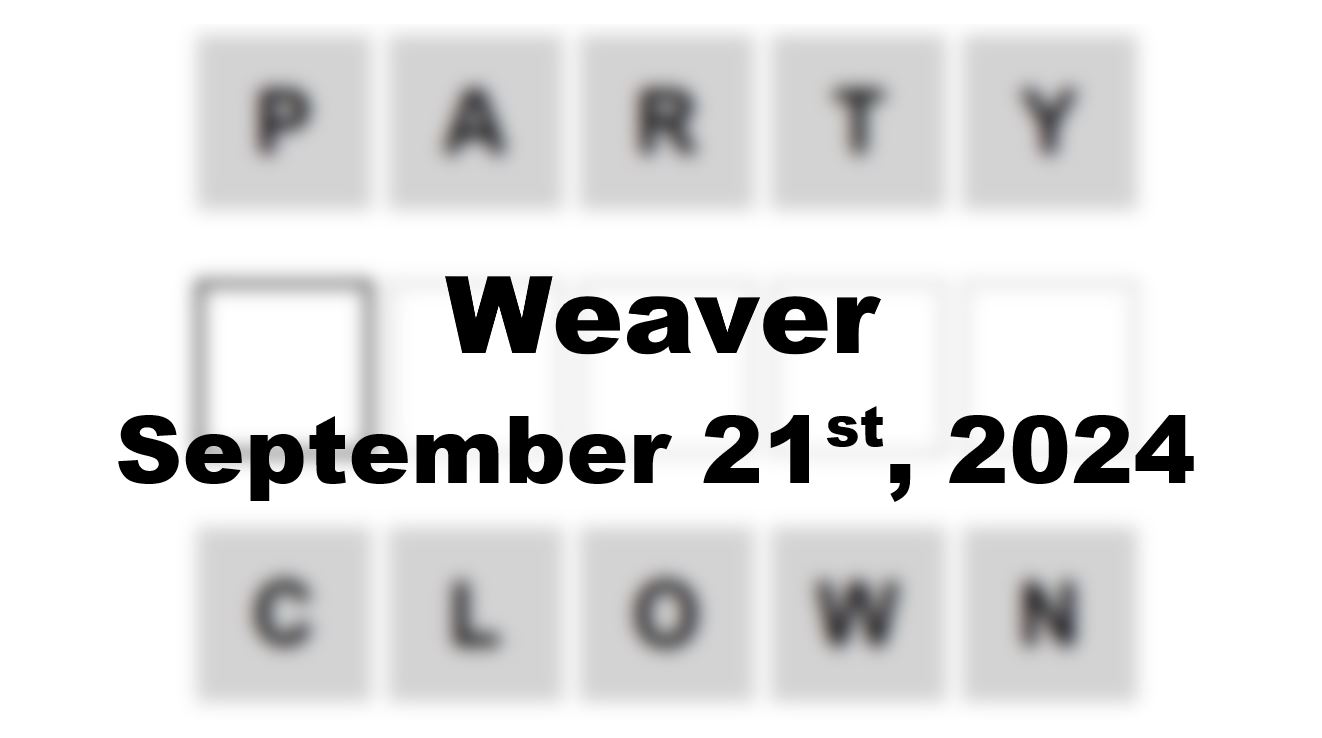 Daily Weaver Answers - 21st September 2024