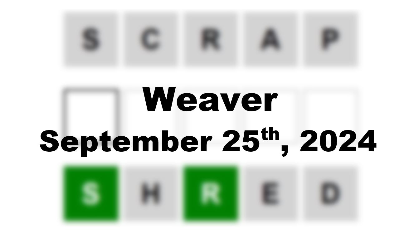 Daily Weaver Answers - 25th September 2024