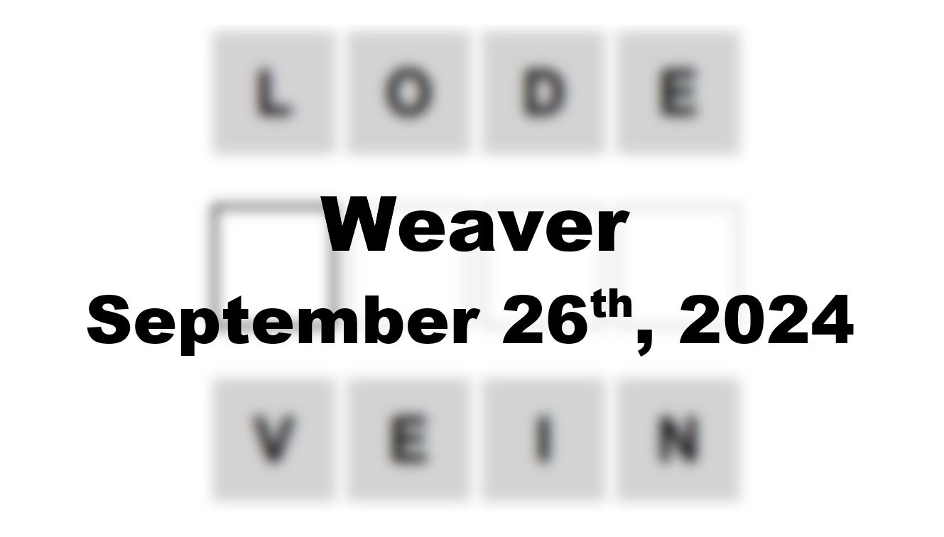 Daily Weaver Answers - 26th September 2024