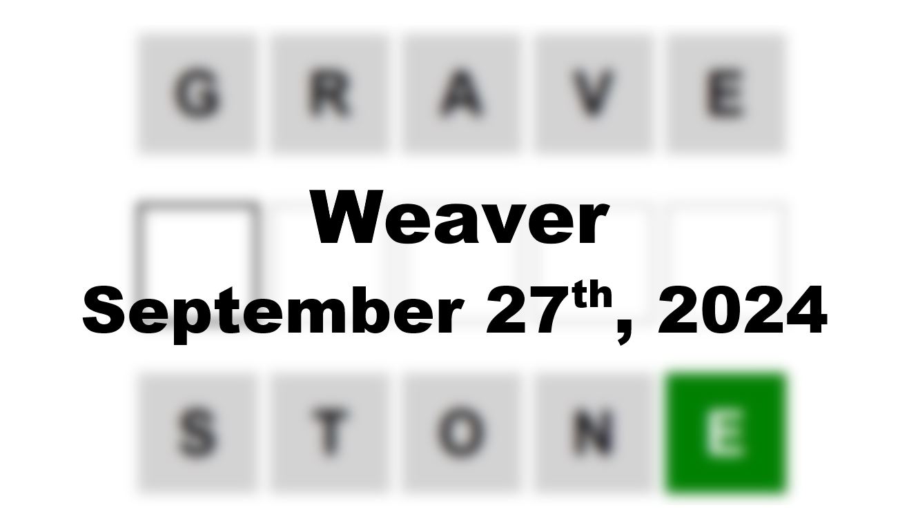 Daily Weaver Answers - 27th September 2024