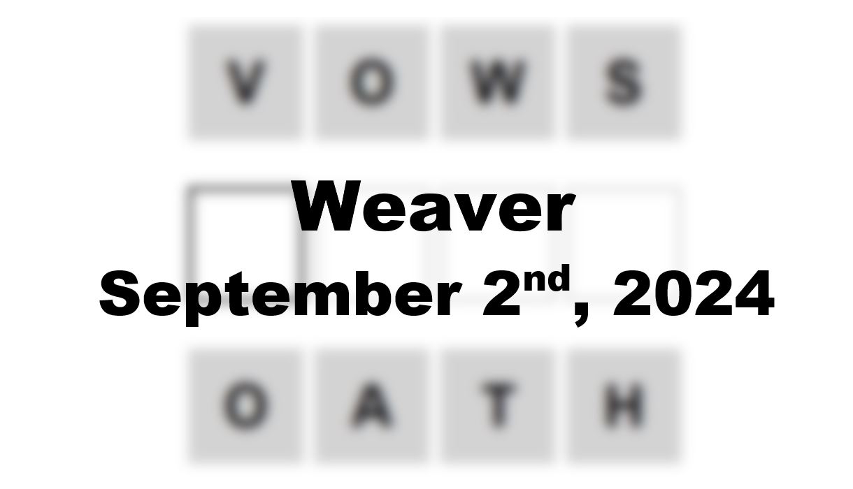 Daily Weaver Answers - 2nd September 2024