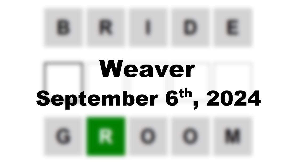 Daily Weaver Answers - 6th September 2024