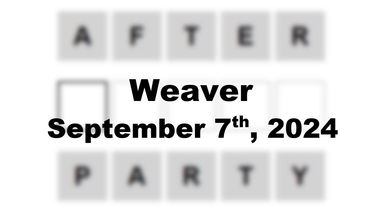 Daily Weaver Answers - 7th September 2024