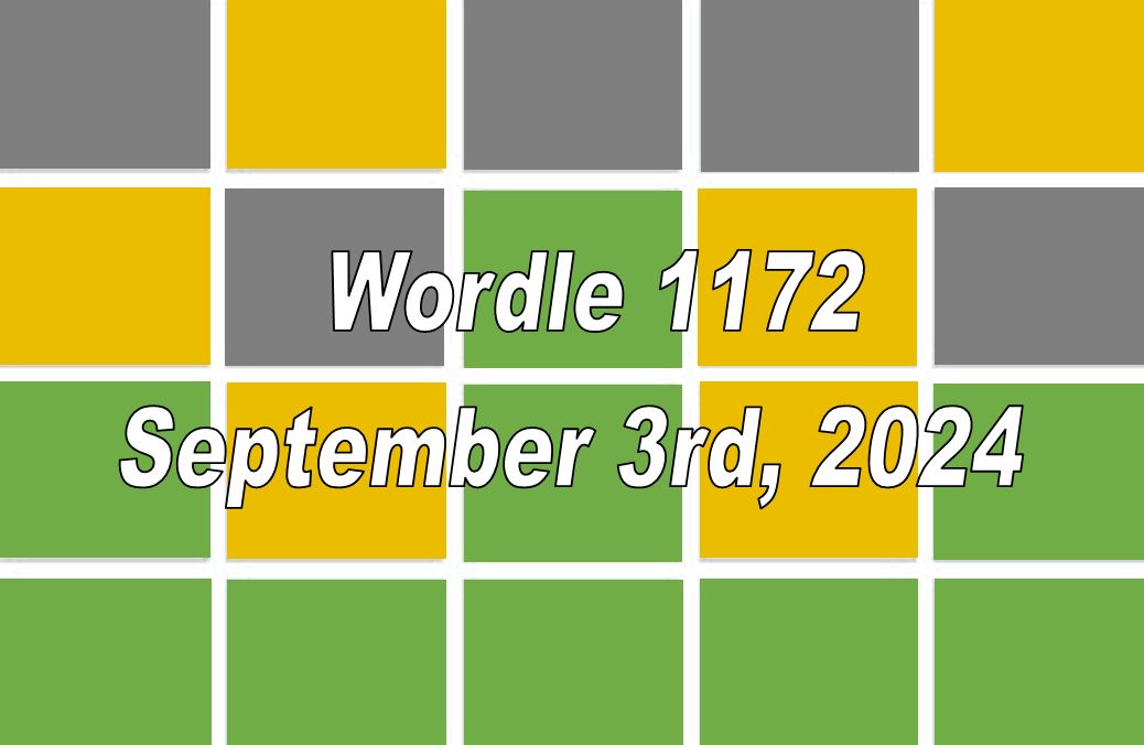 Daily Wordle 1172 - 3rd September 2024